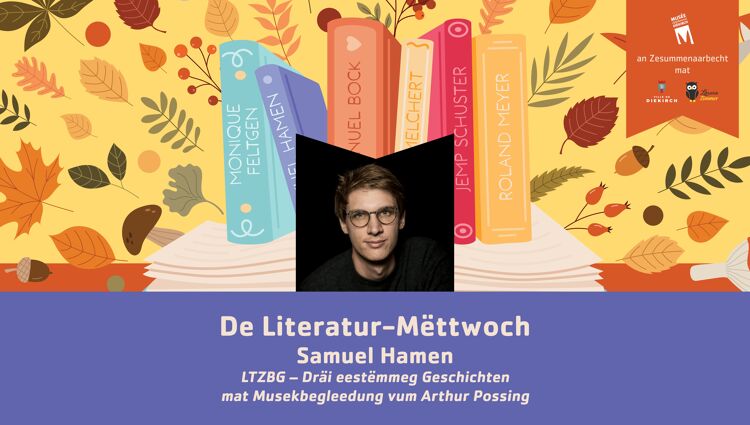 https://storage.googleapis.com/lu-echo-prod-experiences/Ooxv6gOETIHgXJ569xvi/literatur-mettwoch-u1ey3r/Liesung_Samuel_Hamen_main.jpg