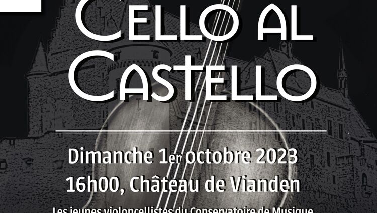 https://storage.googleapis.com/lu-echo-prod-experiences/afYVSVrsUgDxnvmzyNP5dc/cello-al-castello-hH4Jzk/2023_Cello-al-Castello_Vianden-scaled_main.jpeg
