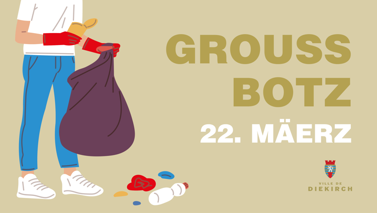 https://storage.googleapis.com/lu-echo-prod-experiences/uKYGdm5nS5XY1aijn6D6Fd/spring-clean-up-in-diekirch-tJxl4-/Grouss-Botz-2025_FB-Cover-Event_main.png